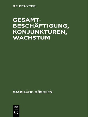 cover image of Gesamtbeschäftigung, Konjunkturen, Wachstum